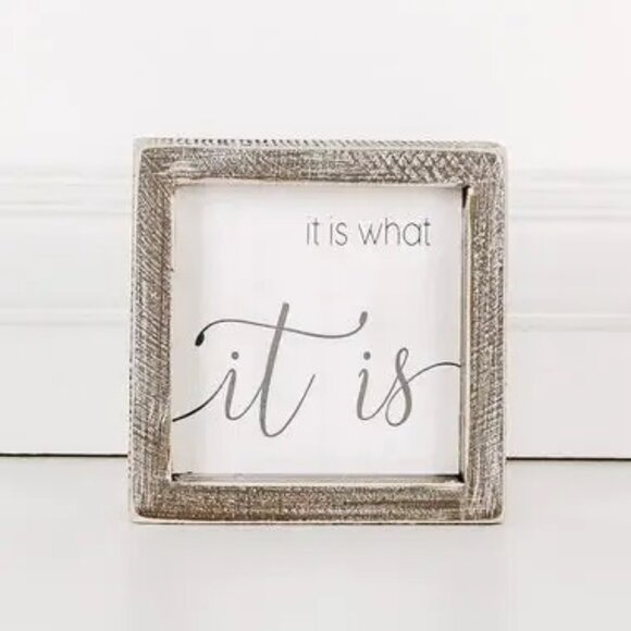 ($10) It Is What It Is Sign - Picture 1 of 2